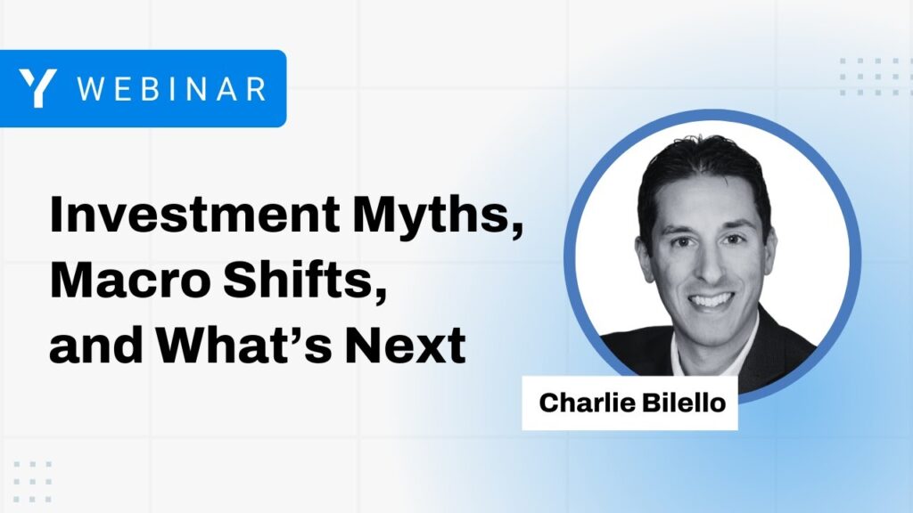 Webinar promo image featuring Charlie Bilello with the title “Investment Myths, Macro Shifts, and What’s Next.”