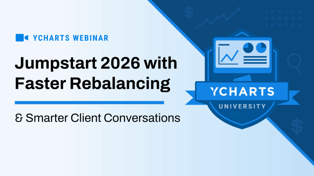 “YCharts webinar promotional graphic with the title ‘Jumpstart 2026 with Faster Rebalancing & Smarter Client Conversations.’ The left side features the YCharts webinar icon and text, while the right side displays a blue YCharts University badge with chart and data icons in the background.